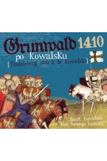 Grunwald 1410 CD - Jacek Kowalski