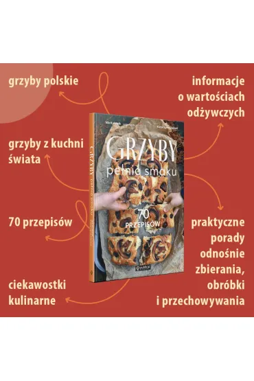 Grzyby. Pe�nia smaku. 70 przepis�w - Ida Kulawik