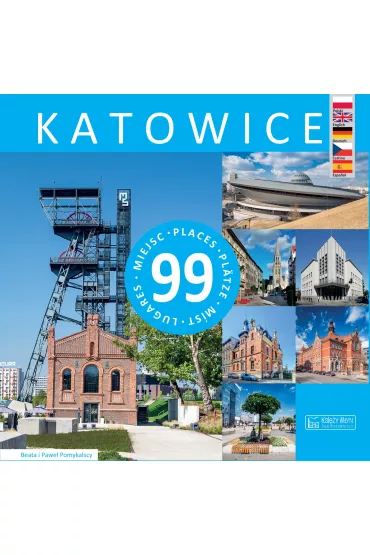 Katowice. 99 miejsc - Beata Pomykalska, Pawe� Pomykalski