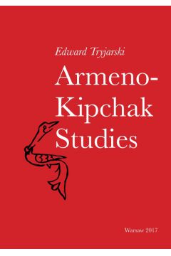 ARMENO-KIPCHAK STUDIES Edward Tryjarski
