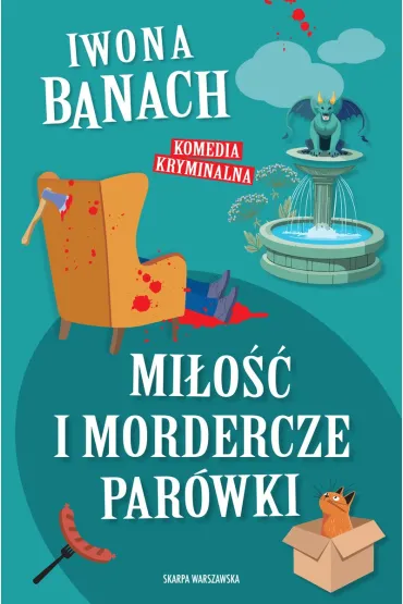 Mi�o�� i mordercze par�wki - Iwona Banach