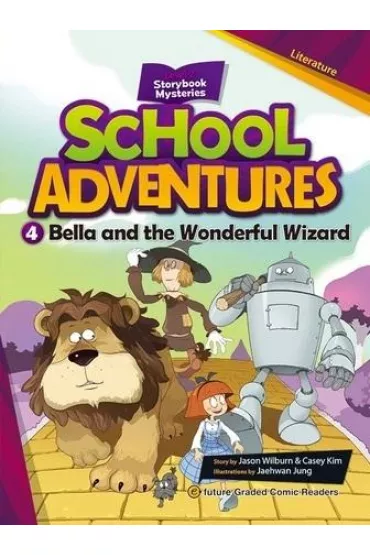 School Adventures Level 2. Cz�� 4. Bella and the Wonderful Wizard + CD