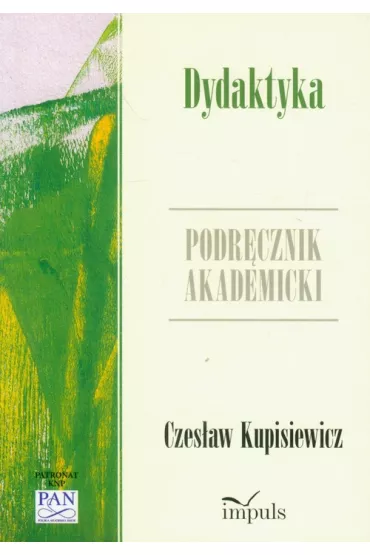 Dydaktyka. Podr�cznik akademicki - Czes�aw Kupisiewicz