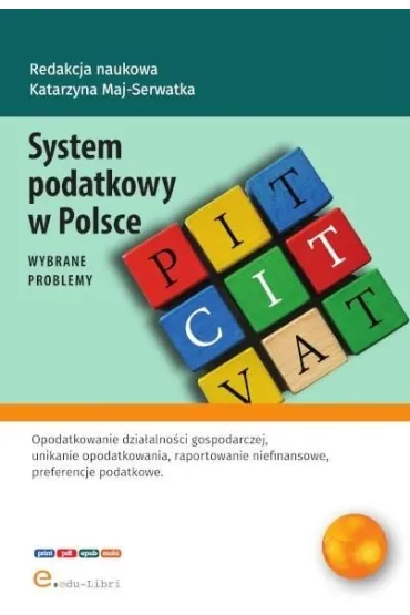 System podatkowy w Polsce - wybrane problemy - Katarzyna  Maj-Serwatka
