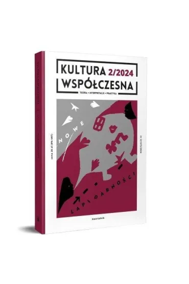 Kultura Wsp�czesna 2/2024: Nowe lapidarno�ci