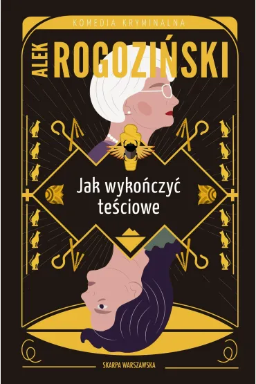 Jak wyko�czy� te�ciowe. Te�ciowe. Tom 3 - Alek Rogozi�ski