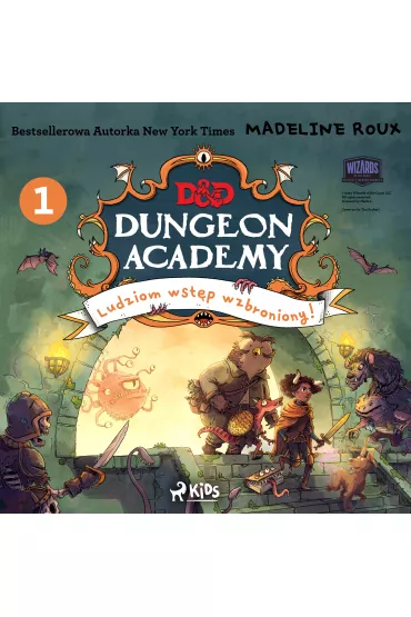 Audiobook Dungeons & Dragons. Dungeon Academy 1: Ludziom wstp wzbroniony! mp3 - Madeleine  Roux