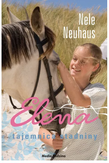 Tajemnica stadniny. Elena. Tom 4 - Nele Neuhaus