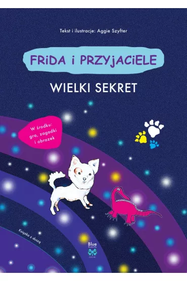 Wielki sekret. Frida i przyjaciele - Aggie Szyfter