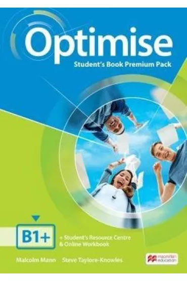 Optimise B1+. Student's Book Premium Pack - Malcolm Mann, Steve Taylore-Knowles