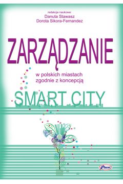 eBook Zarzdzanie w polskich miastach zgodnie z koncepcj smart city pdf