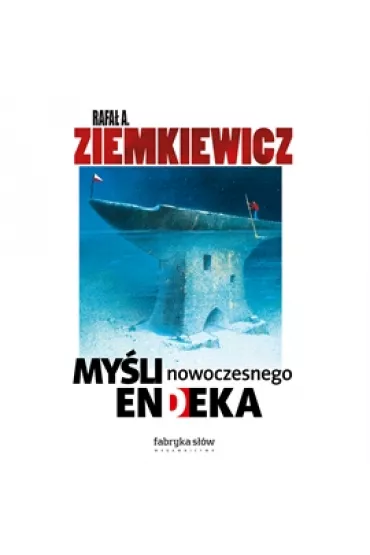 Audiobook My�li nowoczesnego endeka mp3 - Rafa� Ziemkiewicz
