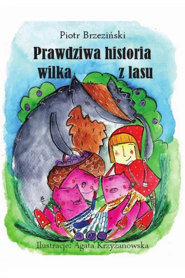 eBook Prawdziwa historia wilka z lasu&rdquo; pdf epub - Piotr Brzezi�ski