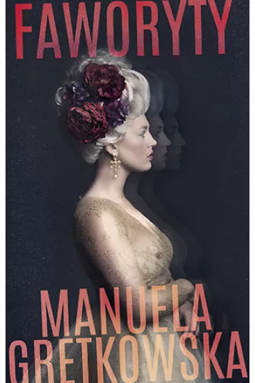 Faworyty - Manuela Gretkowska