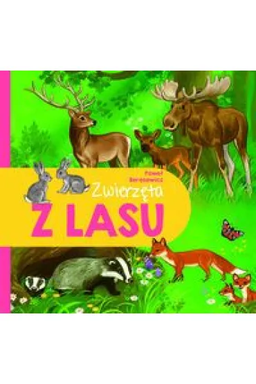 Zwierz�ta z lasu - Pawe� Ber�sewicz