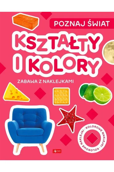 Kszta�ty i ko�o. Poznaj �wiat. Zabawa z naklejkami