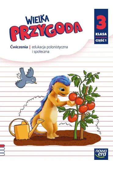 Wielka przygoda NEON. Klasa 3. Cz�� 1. Zeszyt �wicze� zintegrowanych - El�bieta Kacprzak, Ma�gorzata Ogrodowczyk, Anna  �adzi�ska
