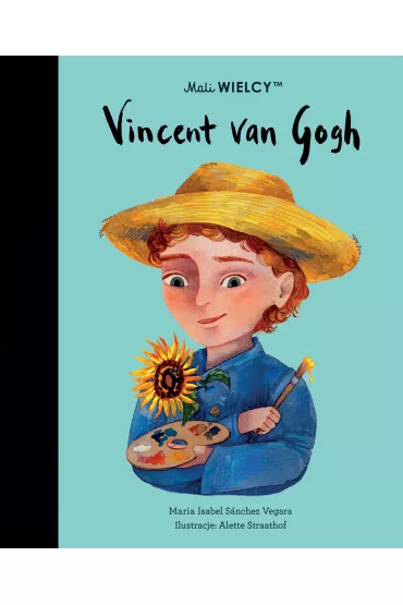 Mali WIELCY. Vincent van Gogh - Maria Isabel Sanchez Vegara