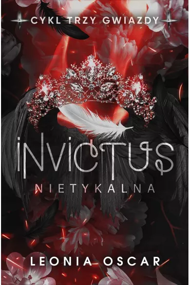 Invictus. Nietykalna. Trzy gwiazdy. Tom 2 - Leonia Oscar
