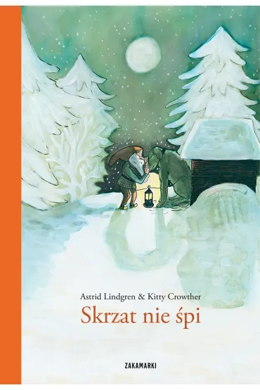 Skrzat nie �pi - Astrid Lindgren