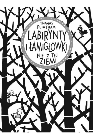 Labirynty i �amig��wki nie z tej ziemi - Thomas Flintham