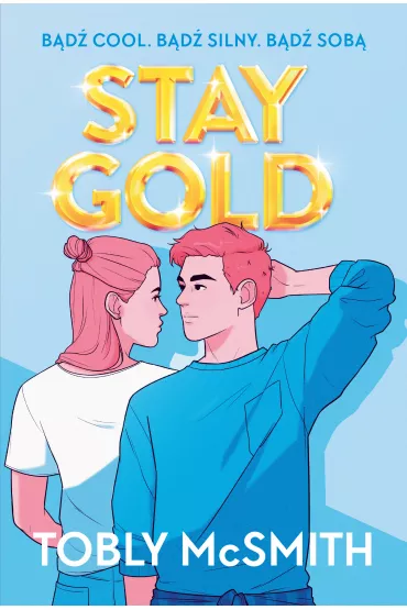 Stay Gold - Tobly McSmith