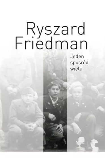 Jeden spo�r�d wielu - Ryszard Friedman