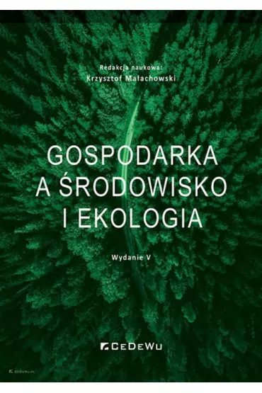 Gospodarka a �rodowisko i ekologia w.5 - Krzysztof Ma�achowski
