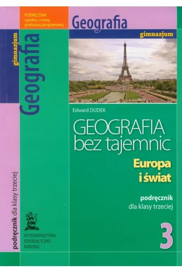 Geografia GIM KL 3. Podr�cznik. Geografia bez tajemnic. Polska i �wiat (2011) - Edward Dudek