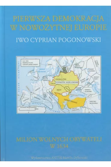 Pierwsza demokracja w nowo�ytnej Europie - Iwo Cyprian Pogonowski