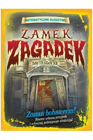 Matematyczne �ledztwo. Zamek zagadek - David Glover