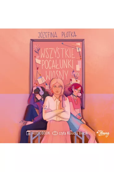 Audiobook Wszystkie poca�unki wiosny mp3 - J�zefina  P�otka