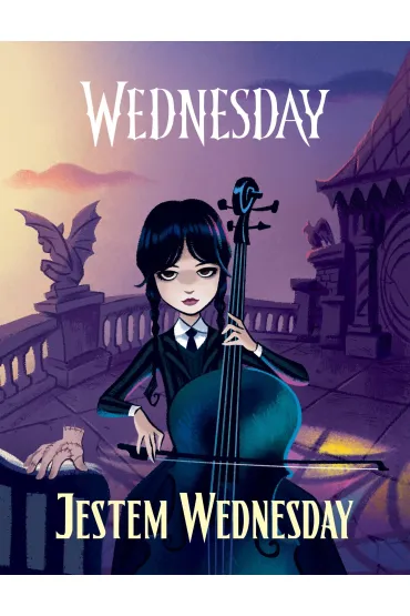 Pakiet: Wednesday. Adaptacja Sezonu 1, Jestem Wednesday, Wednesday. Oficjalna kolorowanka - Tehlor Kay Mejia, Dahlia Mourningrief