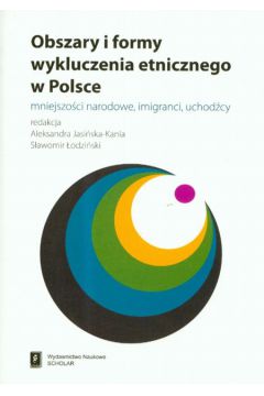 Obszary i formy wykluczenia etnicznego w Polsce