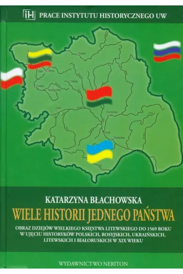 Wiele historii jednego pa�stwa - Katarzyna B�achowska