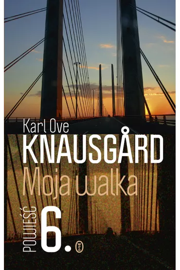 Moja walka. Tom 6 - Karl Ove Knausgard