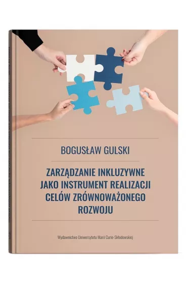 Zarz�dzanie inkluzywne jako instrument realizacji cel�w zr�wnowa�onego rozowju - Bogus�aw Gulski
