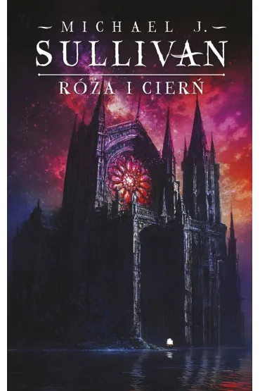 R�a i cier�. Cykl Kroniki Riyrii. Tom 2 - Michael J. Sullivan
