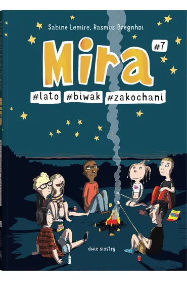Mira #7. #lato #biwak #zakochani - Sabine Lemire