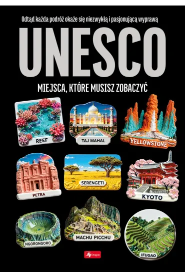 UNESCO, miejsca kt�re musisz zobaczy�