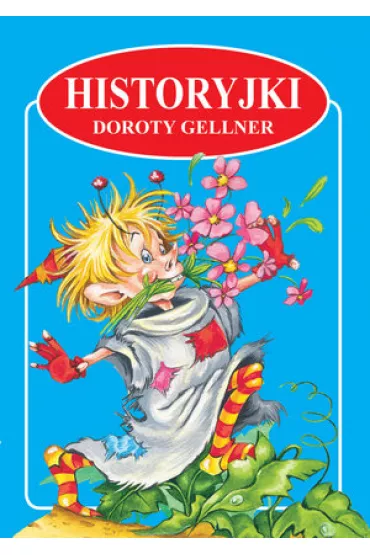 Historyjki Doroty Gellner - Dorota Gellner