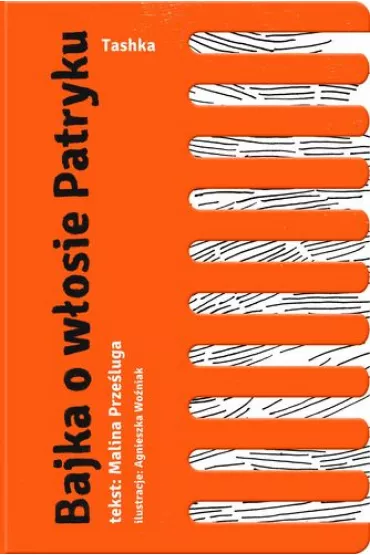 Bajka o w�osie Patryku - Malina Prze�luga
