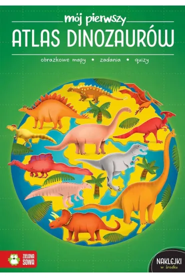 M�j pierwszy atlas dinozaur�w - Ewelina  Garbula