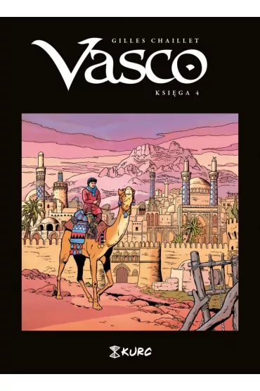 Vasco. Tom 4 - Gilles Chaillet