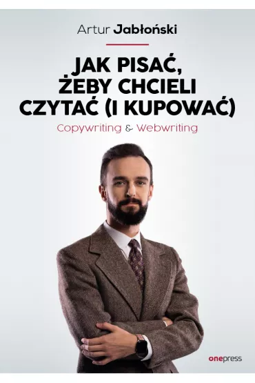 Audiobook Jak pisa�, �eby chcieli czyta� (i kupowa�). Copywriting & Webwriting mp3 - Artur Jab�o�ski