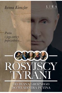 eBook Rosyjscy tyrani. Od Iwana Gronego do Wadimira Putina mobi epub