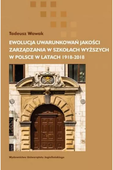 Ewolucja uwarunkowa� jako�ci zarz�dzania - Tadeusz Wawak