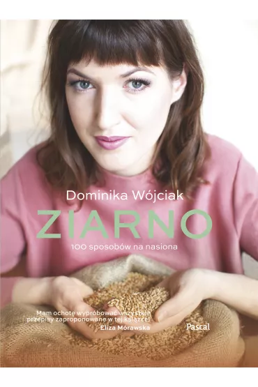 Ziarno - Dominika W�jciak