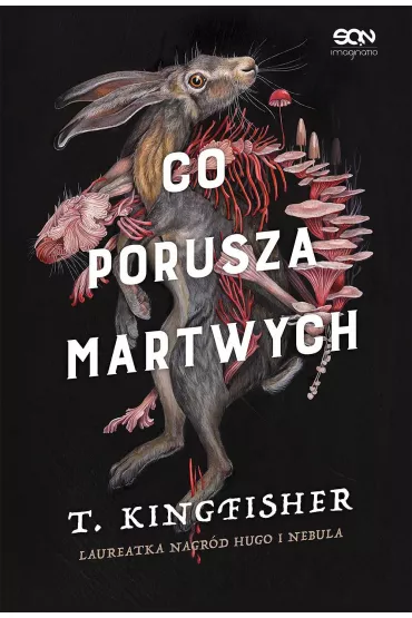 Co porusza martwych - T. Kingfisher