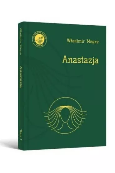 Anastazja. Dzwoni�ce Cedry Rosji. Tom 1 (Wydanie uzupe�nione) - W�adimir Megre